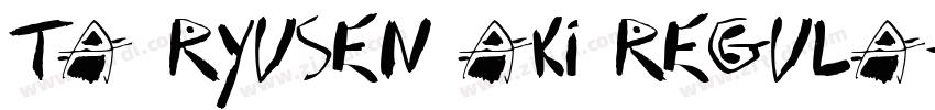 TA ryusen_aki Regula字体转换